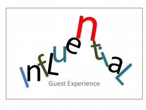 Influential guest experience